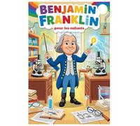 Benjamin Franklin pour les enfants