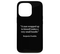 Benjamin Franklin Shirt A Man Wrapped Up In Himself Quote Case for iPhone 13 Pro