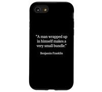 Benjamin Franklin Shirt A Man Wrapped Up In Himself Quote Case for iPhone SE (2020) / 7/8