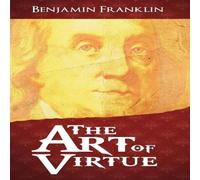 Benjamin Franklin The Art of Virtue Paperback Book Benjamin Franklin Multicolor