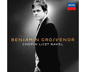 Benjamin Grosvenor: Chopin, Liszt, Ravel