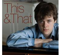 Benjamin Grosvenor - This & That - Benjamin Grosvenor