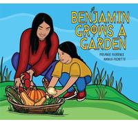 Benjamin Grows a Garden