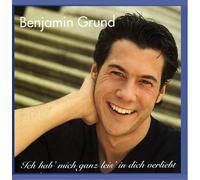 BENJAMIN GRUND - Benjamin Grund - Ich hab' mich ganz leis in dich v