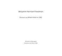 Benjamin Harrison Freedman Discours au Willard Hotel en 1961: Zionisme et Allemagne Évolutions de 1916 à 1938