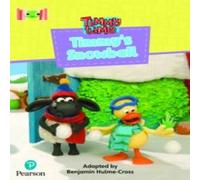 Benjamin Hulme-Cross Bug Club Reading Corner: Age 4-7: Timmy Time: Timmy's Snowball Benjamin Hulme-Cross Multicolor