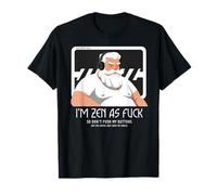 Benjamin Koll's "I'm zen as fuck" T-Shirt
