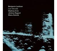 Benjamin Lackner - Last Decade