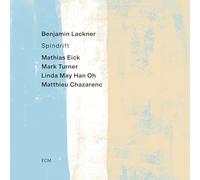 Benjamin Lackner; Mathias Eick; Mark Turner; Linda May Han Oh; Matthieu Chazarenc - Benjamin Lackner: Spindrift