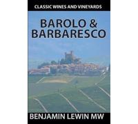Benjamin Lewin Barolo & Barbaresco (Paperback) Guides to Wines and Top Vineyards