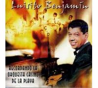 Benjamin, Luisito - Recordando La Orquesta Casino De La Playa