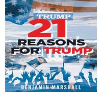 Benjamin Marshall 21 Reasons For Trump Paperback Book Benjamin Marshall Multicolor