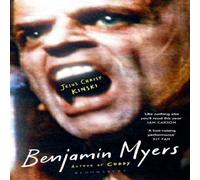 Benjamin Myers Jesus Christ Kinski : From the prize-winning author of THE GALLOWS Benjamin Myers Multicolor