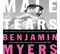 Benjamin Myers Male Tears Paperback Book Benjamin Myers Multicolor
