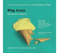 Benjamin Myers Pig Iron Paperback Book Benjamin Myers Multicolor