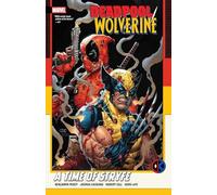 Benjamin Percy Deadpool/Wolverine: A Time Of Stryfe Paperback Book Benjamin Percy Multicolor