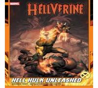 Benjamin Percy Hellverine Vol. 2: Hell Hulk Unleashed Paperback Book Benjamin Percy Multicolor