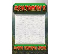 BENJAMIN’s Word Search is packed with 50 fun, family-friendly puzzles!: BENJAMIN, This special word search book was created just for you! 50 ... your brain, and enjoy some screen-free fun!