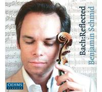 Benjamin Schmid - Johann Sebastian Bach: Bach:Reflected