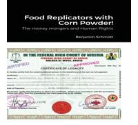 Benjamin Schmidt Food Replicators with Corn Powder : The money mongers & Human Benjamin Schmidt Multicolor