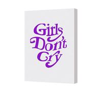 Benjamin Tate Design Girls Don't Cry Canvas Art Print On Deep Wooden Frame Ready To Hang