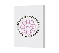 Benjamin Tate Design More Gratitude Less Attitude Flower Canvas Art Print Handmade In The Uk