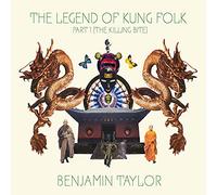 Benjamin Taylor - The Legend Of Kung Folk: Part 1 (The Killing Bite)