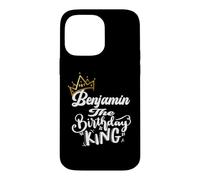 Benjamin The Birthday King Happy Birthday Men Boys Teen Case for iPhone 14 Pro Max