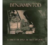 Benjamin Tod - A Heart of Gold Is Hard to Find [VINYL]
