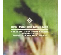 Benjamin Von Wildenhaus - Great Melodies From Around