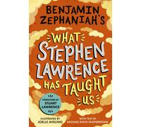 Benjamin Zephaniah's What Stephen Lawrence Has Taught Us