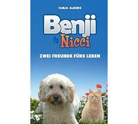 Benji und Nicci. Zwei Freunde furs Leben, Albers, Tanja 9783752887099 New<-