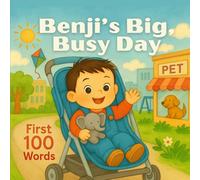 Benji's Big, Busy Day: 100 First Words for Toddlers