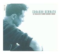 Bennato,Edoardo - Le Ragazze Fanno Grandi Sogni