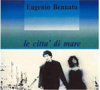 Bennato Eugenio - Le Citta' Di Mare