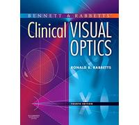 Bennett and Rabbett's Clinical Visual Optics