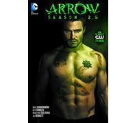 Bennett, Joe - Arrow Season 2.5 TP