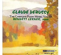 Bennett Lerner - Debussy: The Complete Piano Music, Vol. 3