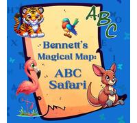 Bennett's Magical Map: ABC Safari