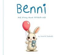 Benni the bunny that couldn't hop