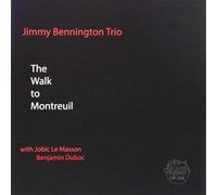 Bennington Jimmy - Walk to Montreuil