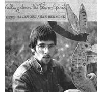 Han Bennink/Kees Hazevoet - Calling Down The Flevo Spirit