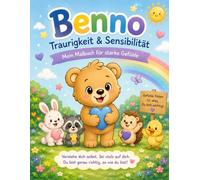 Benno - Traurigkeit & Sensibilität: Mein Malbuch für starke Gefühle