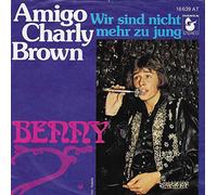 BENNY - Amigo Charly Brown / Wir sind nicht mehr zu jung / 16 639 AT