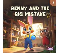 Benny and the Big Mistake (Benny’s Money Adventures: A Fun & Engaging Financial Literacy Series for Kids)