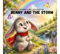 Benny and the Big Storm (Benny the Brave Bunny Adventures)