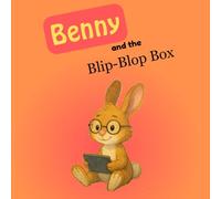 Benny and the Blip-Blop Box