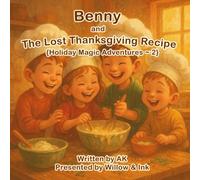 Benny and The Lost Thanksgiving Recipe: Holiday Magic Adventures - 2
