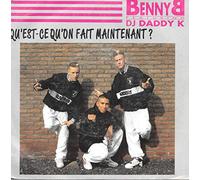 Benny B (Featuring DJ Daddy K) - Qu'est-Ce Qu'on Fait Maintenant ? (Radio Edit & Hip Hop Version) [Vinyle 45 Tours 7"]
