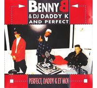 Benny B - Perfect, Daddy K Et Moi